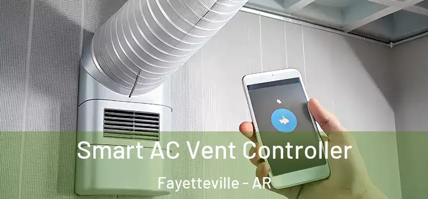  Smart AC Vent Controller Fayetteville - AR